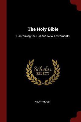 The Holy Bible Containing the Old and New Testaments image