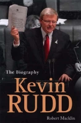 Kevin Rudd by Robert Macklin