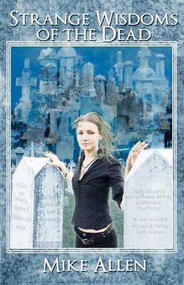 Strange Wisdoms of the Dead by Mike Allen image