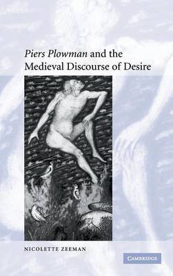 'Piers Plowman' and the Medieval Discourse of Desire on Hardback by Nicolette Zeeman