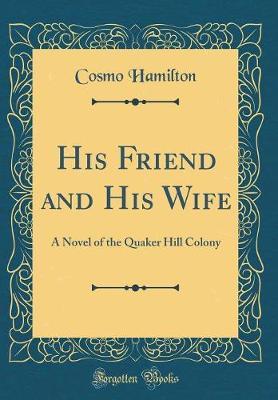 His Friend and His Wife by Cosmo Hamilton image