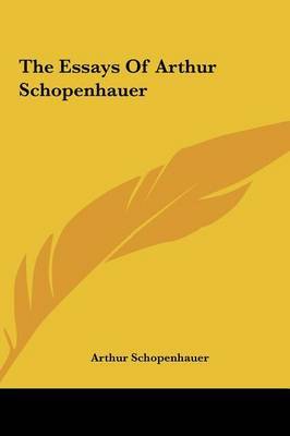 The Essays of Arthur Schopenhauer by Arthur Schopenhauer image