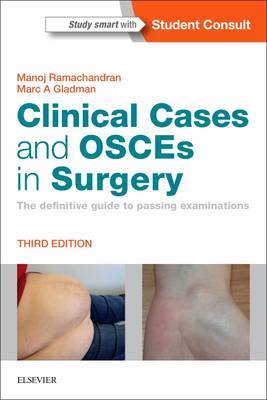 Clinical Cases and OSCEs in Surgery by Manoj Ramachandran