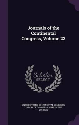 Journals of the Continental Congress, Volume 23 image