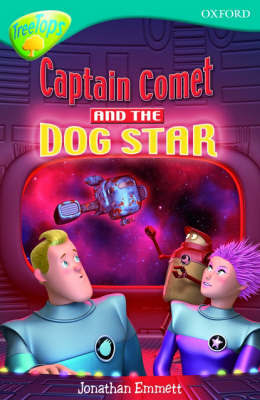 Oxford Reading Tree: Level 9: Treetops Fiction More Stories A: Captain Comet and the Dog Star by Jonathan Emmett image