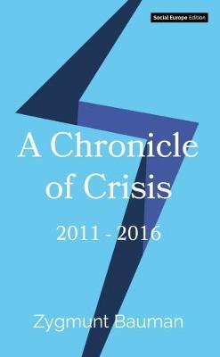 A Chronicle of Crisis by Zygmunt Bauman image