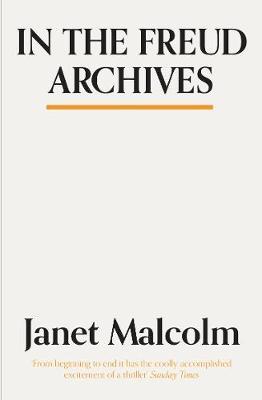 In The Freud Archives by Janet Malcolm image