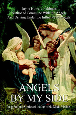 Angels by My Side on Hardback by Jayne Howard Feldman