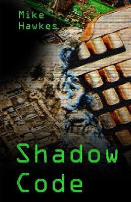 Shadow Code by Mike Hawkes image