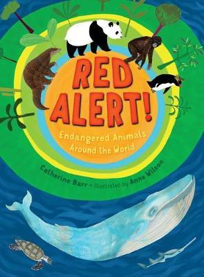 Red Alert! Endangered Animals Around the World by Catherine Barr image