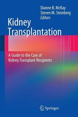 Kidney Transplantation: A Guide to the Care of Kidney Transplant Recipients image