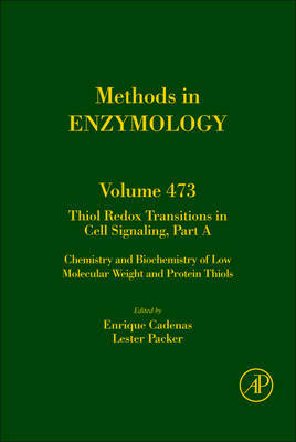 Thiol Redox Transitions in Cell Signaling, Part A: Volume 473 image