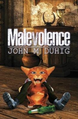 Malevolence by John M. Duhig image