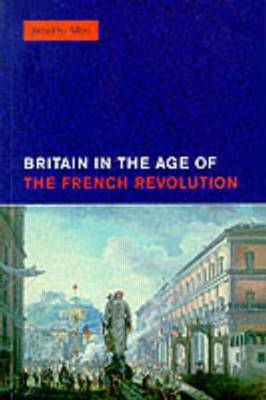 Britain in the Age of the French Revolution by Jennifer Mori image