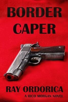 Border Caper by Ray Ordorica image