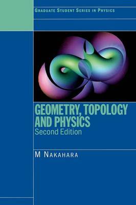 Geometry, Topology and Physics, Second Edition by Mikio Nakahara image