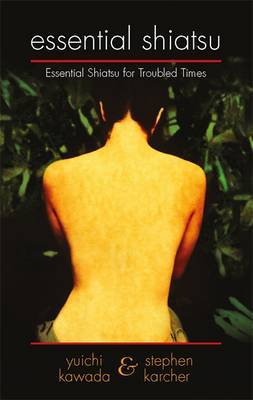 Essential Shiatsu by Yuichi Kawada image