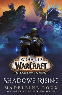 World of Warcraft: Shadows Rising by Madeleine Roux image