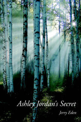 Ashley Jordan's Secret by Jerry Eden image