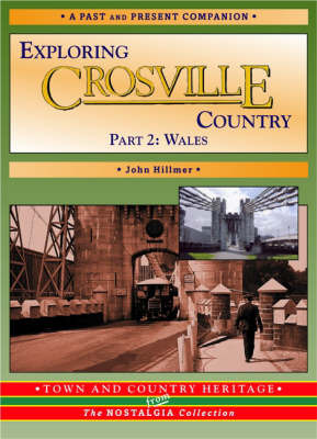 Exploring Crosville Country: Pt. 2 by John Hillmer