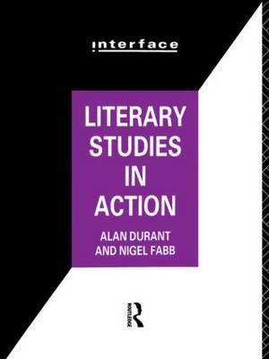 Literary Studies in Action by Alan Durant image