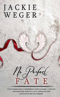 No Perfect Fate on Paperback by Jackie Weger