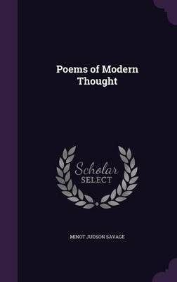 Poems of Modern Thought by Minot Judson Savage image