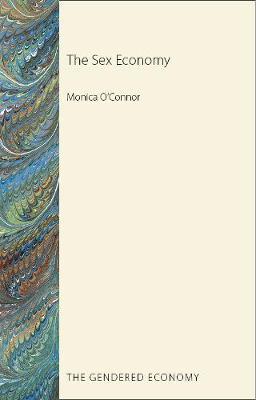 The Sex Economy by Monica O'Connor image