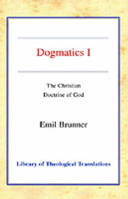Dogmatics by Emil Brunner image