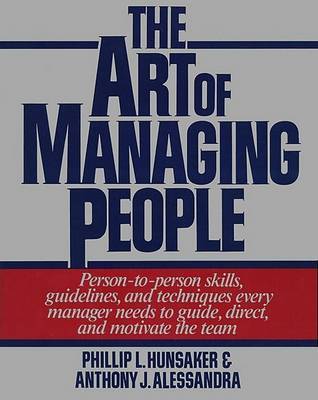 The Art of Managing People by Hunsacker