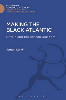 Making the Black Atlantic by James Walvin image