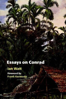 Essays on Conrad on Hardback by Ian Watt