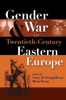 Gender and War in Twentieth-Century Eastern Europe image