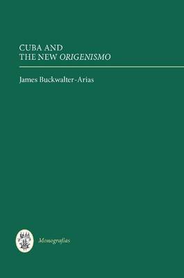 Cuba and the New <I>Origenismo</I> by James Buckwalter-Arias image