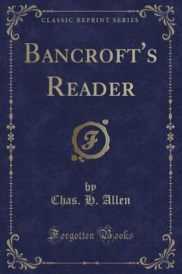 Bancroft's Reader (Classic Reprint) image