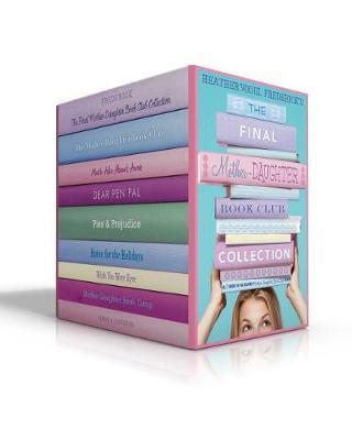 The Final Mother-Daughter Book Club Collection by Heather Vogel Frederick image