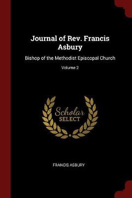 Journal of REV. Francis Asbury by Francis Asbury