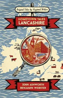 Hometown Tales: Lancashire by Jenn Ashworth image
