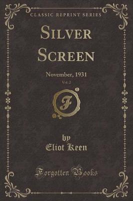 Silver Screen, Vol. 2 by Eliot Keen image