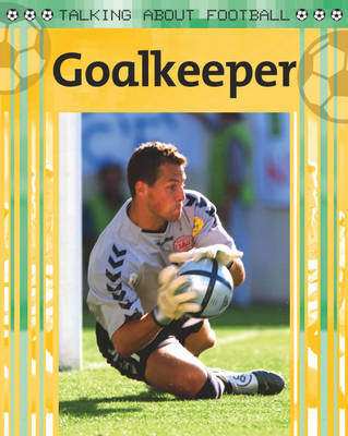 Goalkeeper by Mr. Clive Gifford image