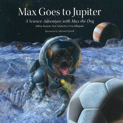 Max Goes to Jupiter on Hardback by Jeffrey Bennett