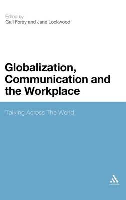 Globalization, Communication and the Workplace on Hardback