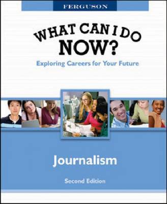 WHAT CAN I DO NOW: JOURNALISM, 2ND EDITION image