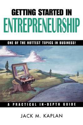 Getting Started in Entrepreneurship by Jack M. Kaplan image