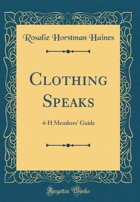 Clothing Speaks by Rosalie Horstman Haines image