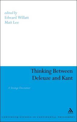 Thinking Between Deleuze and Kant image