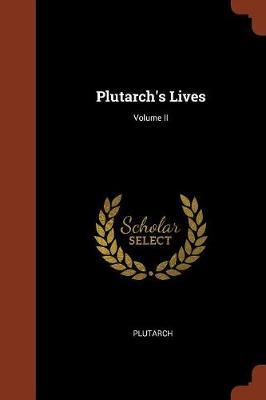Plutarch's Lives; Volume II by . Plutarch image
