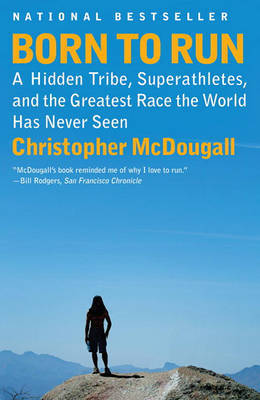 Born to Run by Christopher McDougall image