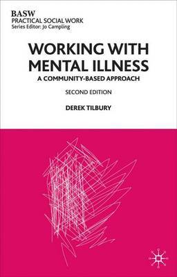 Working with Mental Illness by Derek Tilbury image