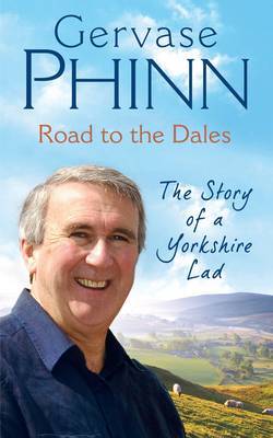 Road to the Dales on Hardback by Gervase Phinn